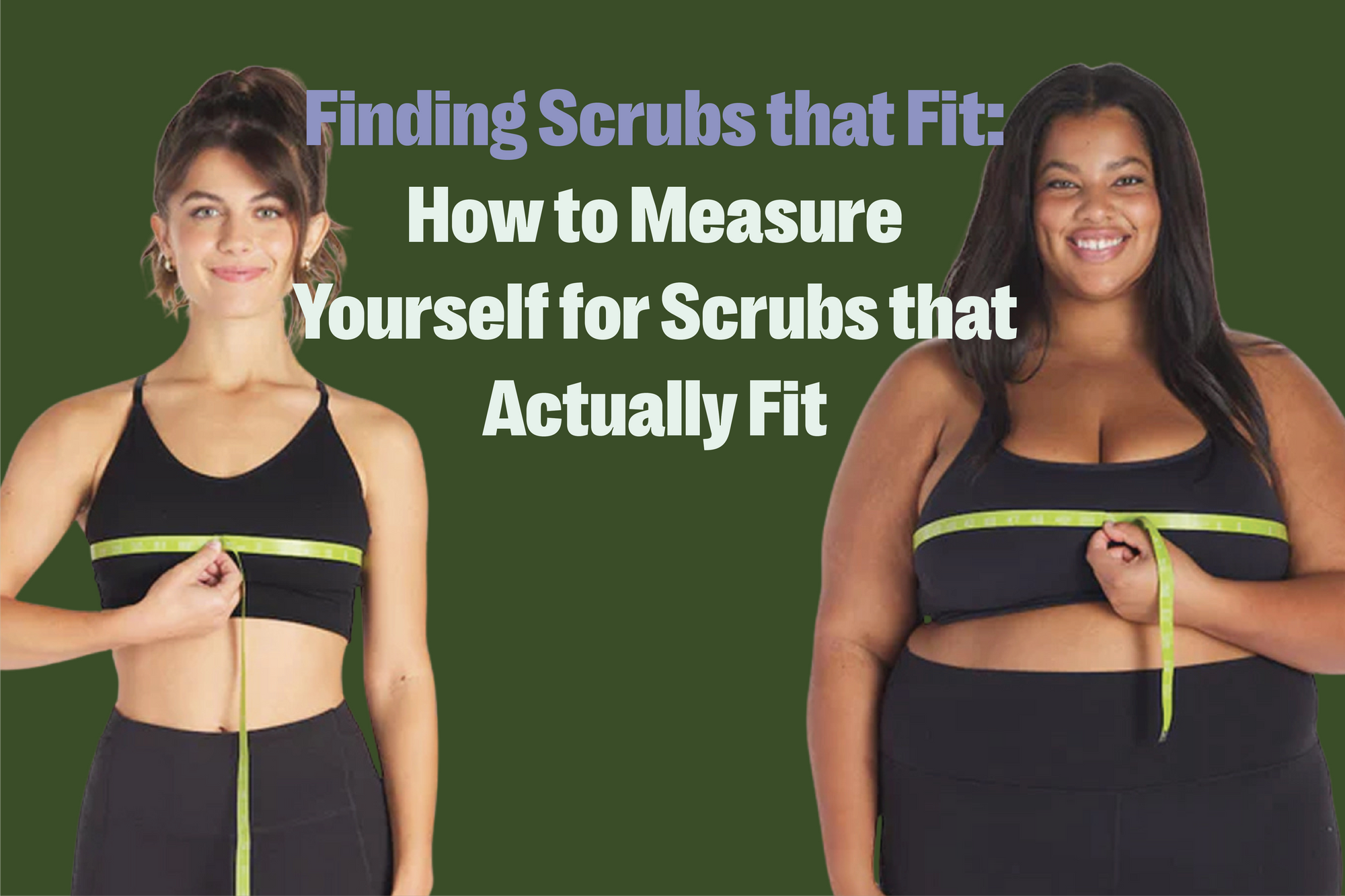 Finding Scrubs that Fit: How to Measure Yourself for Scrubs that Actually Fit