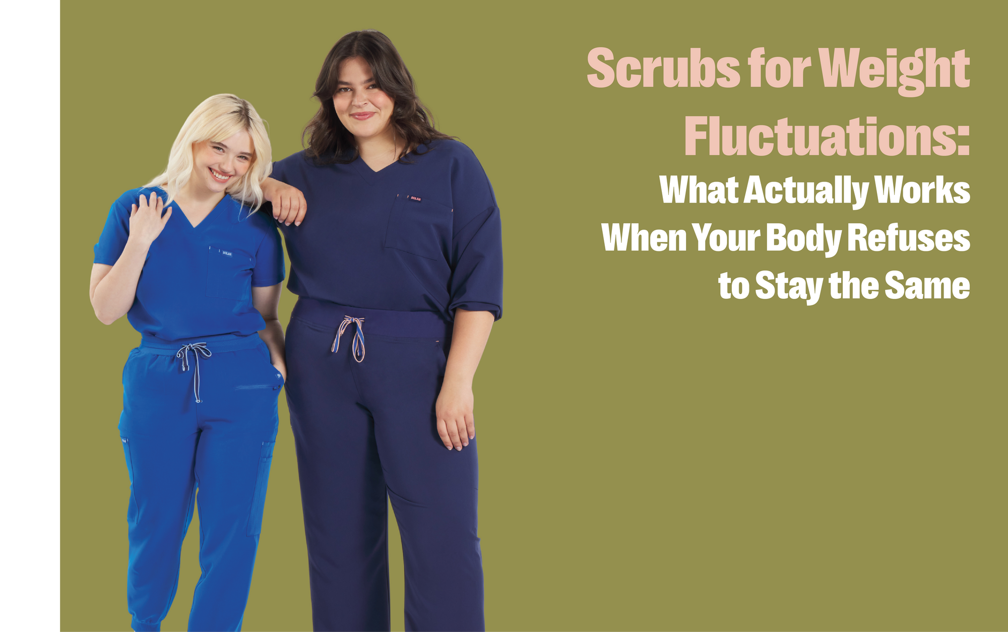 How to Choose Scrubs That Accommodate Weight Fluctuations (Without Replacing Your Wardrobe)