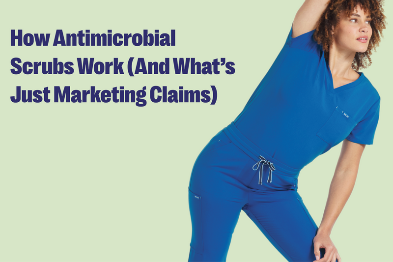 How Antimicrobial Scrubs Work (And What’s Just Marketing Claims)