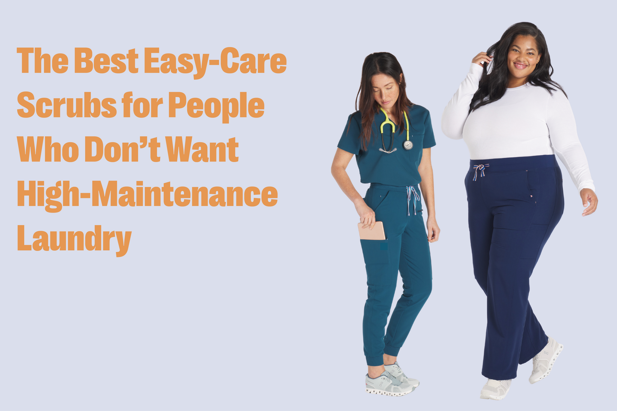 The Best Easy-Care Scrubs for People Who Don’t Want High-Maintenance Laundry