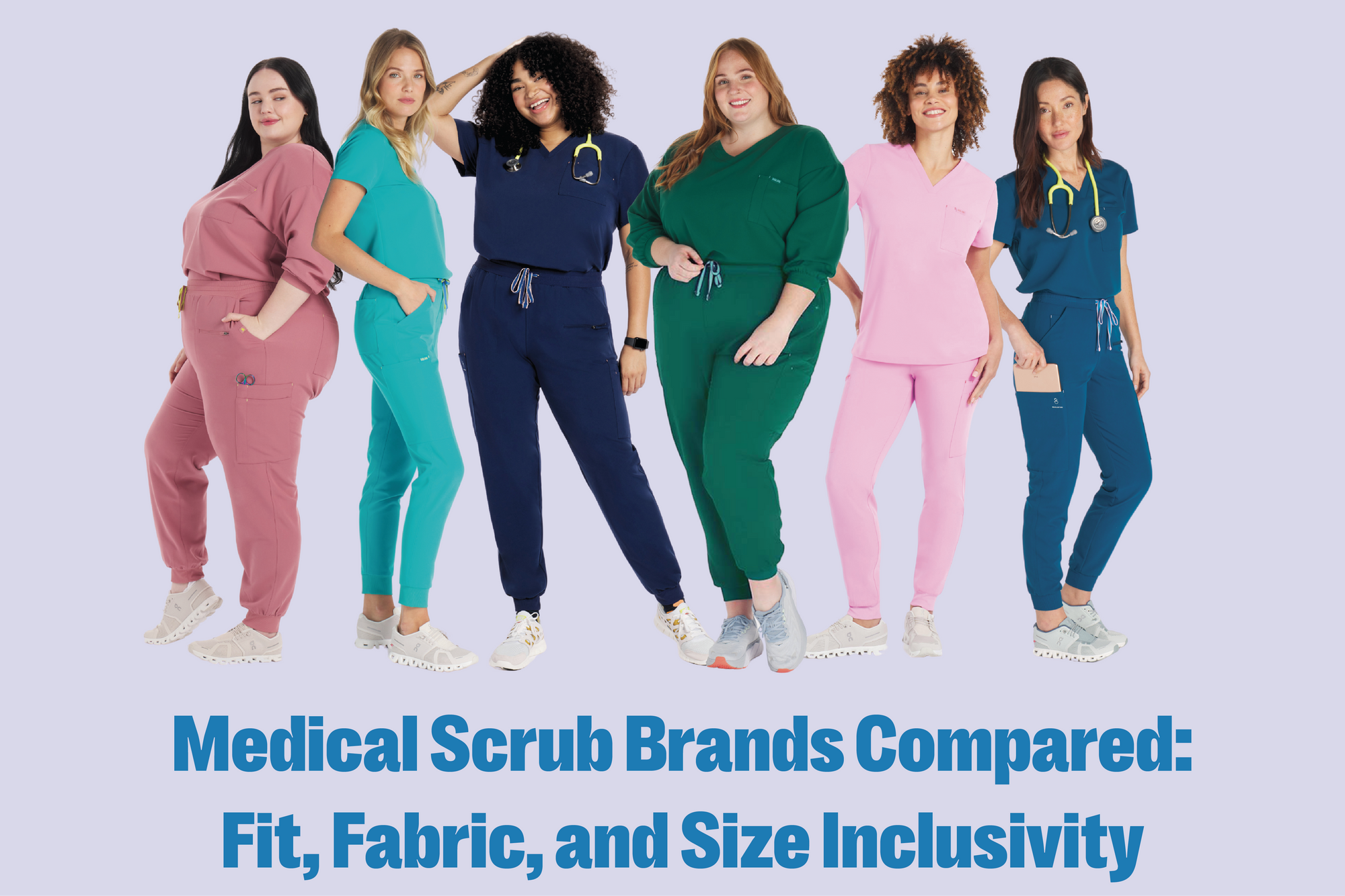 Medical Scrub Brands Compared: Fit, Fabric, and Size Inclusivity