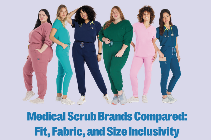 Medical Scrub Brands Compared: Fit, Fabric, and Size Inclusivity