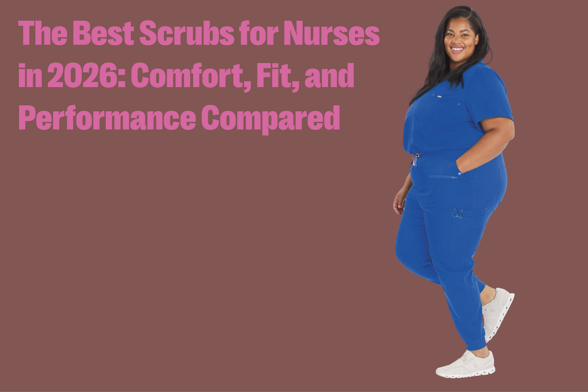 The Best Scrubs for Nurses in 2026: Comfort, Fit, and Performance Compared